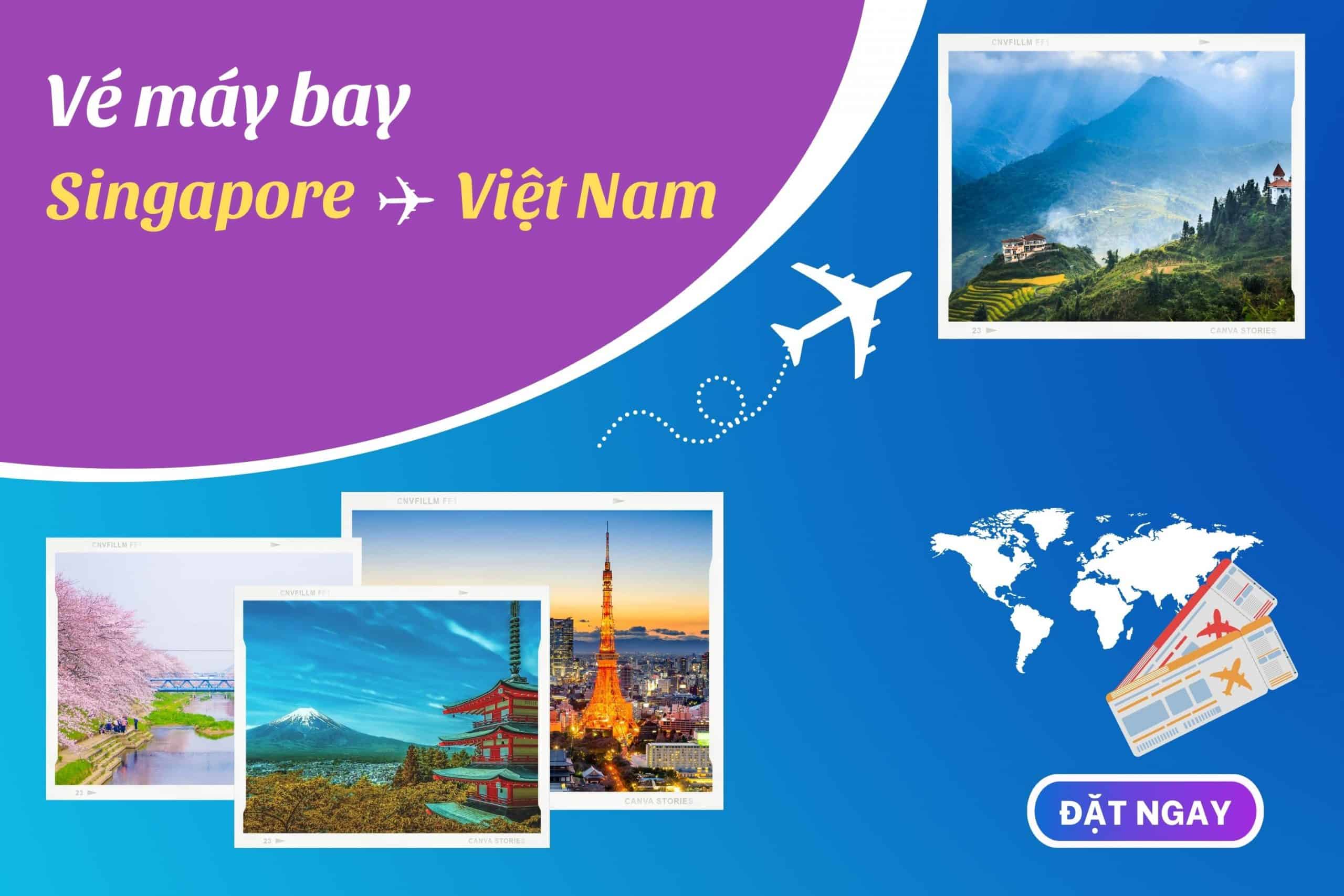 Vé máy bay từ Singapore về Việt Nam Singapore Airlines