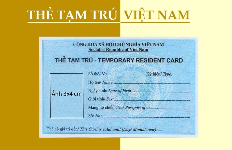 Hồ sơ xin cấp thẻ tạm trú cho người nước ngoài tại Việt Nam